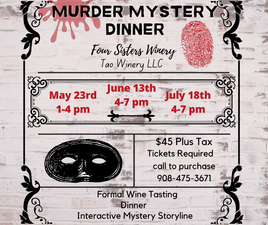 Murder Mystery Dinner Four Sisters Winery Garden State Wine Growers Association