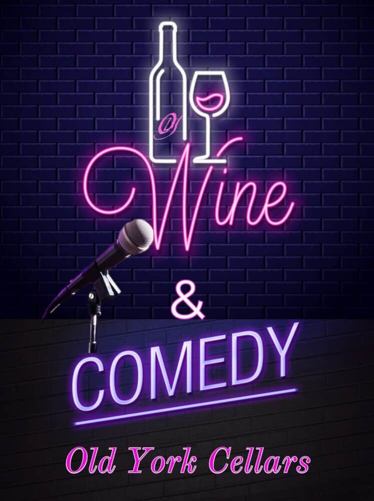 Wine & Comedy, Old York Cellars